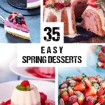 35 Easy Spring Desserts