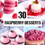 30 Raspberry Desserts