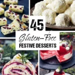 45 Gluten-Free Festive Desserts