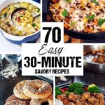 70 Easy 30-Minute Savory Recipes - vertical