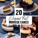 20 Elegant Fall Mousse Cakes