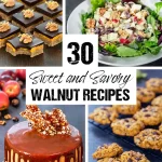 30 Sweet and Savory Walnut Recipes