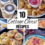 10 Cottage Cheese Recipes - High Protein Recipes