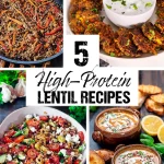 5 High-Protein Lentil Recipes