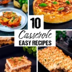 10 Easy Casserole Recipes