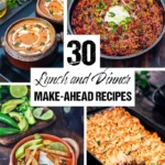 30 Make-Ahead Lunch and Dinner Recipes
