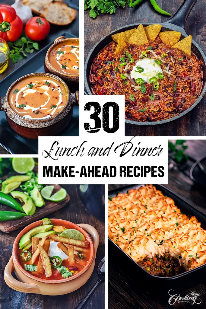 30 Make-Ahead Lunch and Dinner Recipes